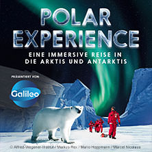 POLAR EXPERIENCE - Die immersive Ausstellung 17.06.2026 OBEX | Oberhausen Expo