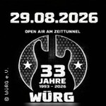 33 Jahre Würg - Open Air am Zeittunne