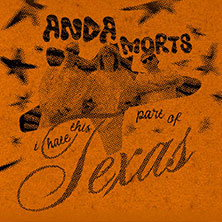Anda Morts - I hate this part of Texas - Tour 17.11.2026 Zeche Carl