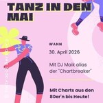 Tanz in den Mai - Feier mit uns in den Mai - Tickets sichern !