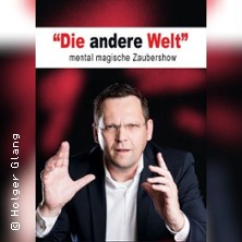 Die andere Welt - Die mentalmagische Zaubershow | Holger Glang