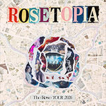 Rosetopia-Paket - The Rose - 2026 THE ROSE TOUR [ROSETOPIA]