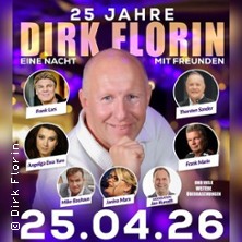 Dirk Florin - 25. jähriges Bühnenjubiläum 25.04.2026 Mehrzweckhalle Duisburg Beeckerwerth