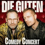Die Guten - 100 Jahre Popmusik. 2 Musiker. 1 Menge Blödsinn. /Comedy Concert