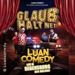 Luan Comedy Show 3.0 - Glaub´s Halt Net
