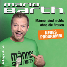 Mario Barth - Männer sind nichts ohne die Frauen 18.04.2026 Jahnsportforum