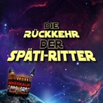 Voraufführung: Die Rückkehr der Späti-Ritter