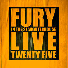 Fury in the Slaughterhouse - Fury Live Twenty Five Duisburg