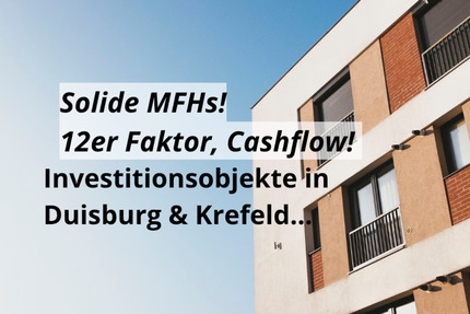 12er Faktor, MFHs als Investitionsobjekte in Duisburg, Krefeld