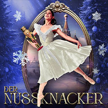 Der Nussknacker - Grand Classic Ballet - Die traditionelle Wintertournee 20.12.2025 Theater am Marientor
