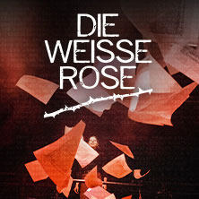 Die Weiße Rose (Düsseldorf) 21.06.2026 Capitol Theater Düsseldorf