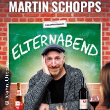 Martin Schopps - Elternabend 18.04.2026 Capitol Theater