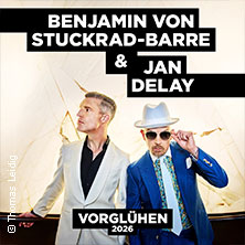 Benjamin von Stuckrad-Barre & Jan Delay - Vorglühen 2026 15.05.2026 Tonhalle Düsseldorf