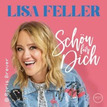 Lisa Feller - Schön für dich! 23.04.2027 Stadthalle Mülheim